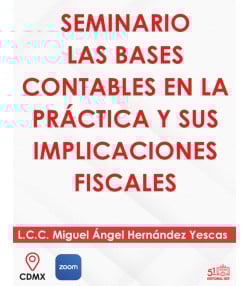“Seminario las Bases Contables e Implicaciones Fiscales”