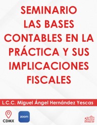 “Seminario las Bases Contables e Implicaciones Fiscales”