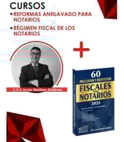 Paquete Fiscal y Lavado de Dinero para Notarios