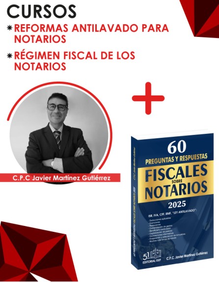 Paquete Fiscal y Lavado de Dinero para Notarios