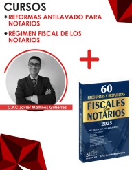 Paquete Fiscal y Lavado de Dinero para Notarios