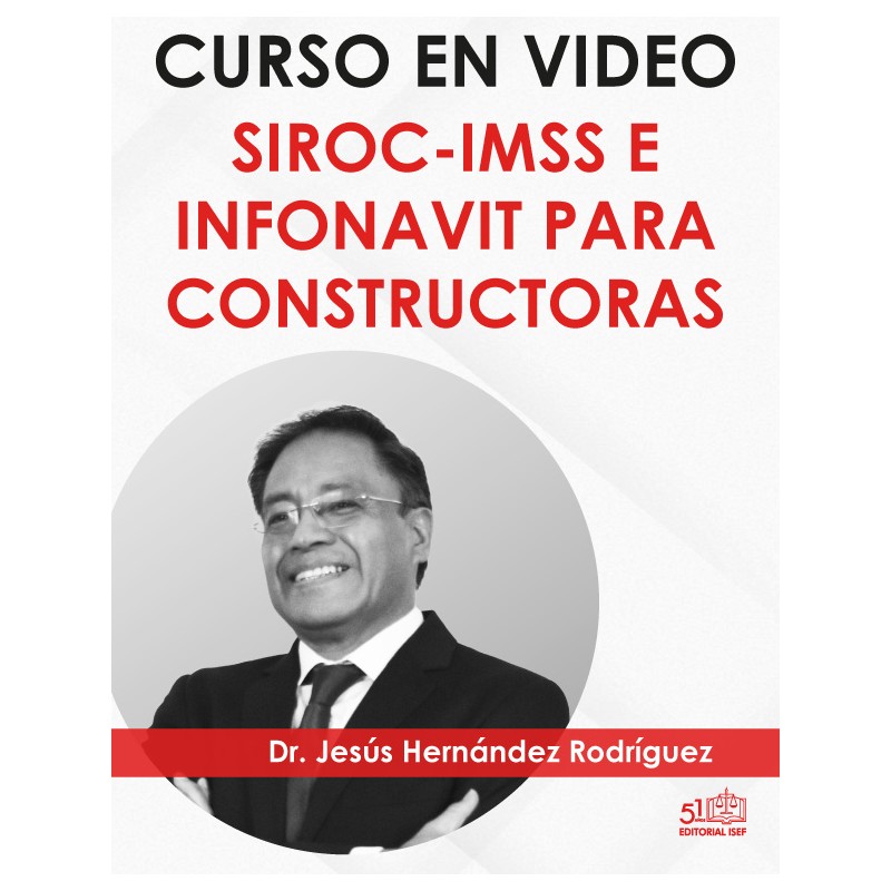 Curso “SIROC-IMSS E INFONAVIT PARA CONSTRUCTORAS”