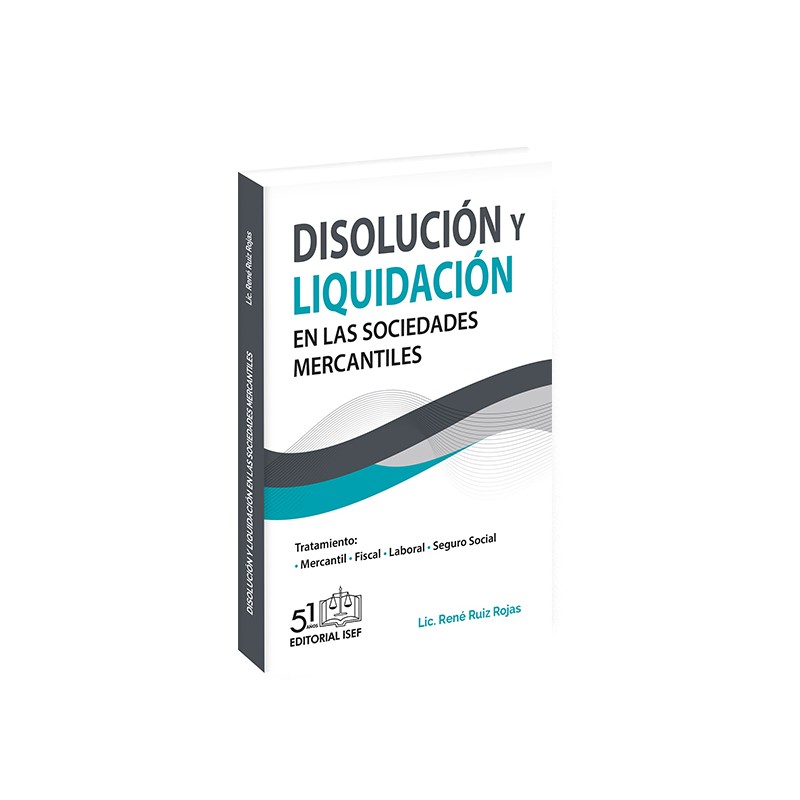DISOLUCIÓN y LIQUIDACIÓN en las Sociedades Mercantiles