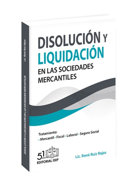 DISOLUCIÓN y LIQUIDACIÓN en las Sociedades Mercantiles