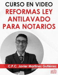 Curso en video “Reformas Ley ANTI-LAVADO Para NOTARIOS”