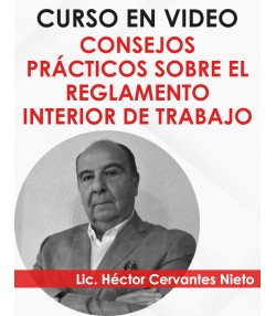 CURSO EN VIDEO “Reglamento Interior del Trabajo”