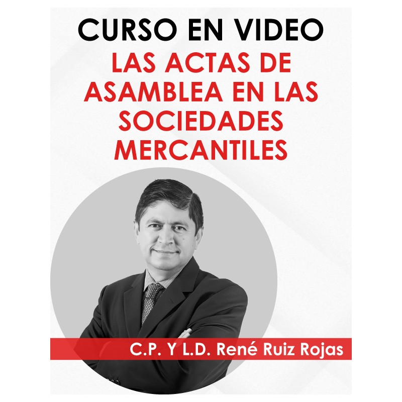 CURSO EN VIDEO “LAS ACTAS DE ASAMBLEA EN LAS SOCIEDADES MERCANTILES”