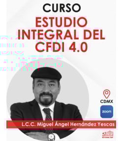 Curso “Estudio Integral del CFDI 4.0 con la Reforma Fiscal 2026”