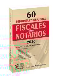 60 Preguntas Fiscales sobre NOTARIOS 2026