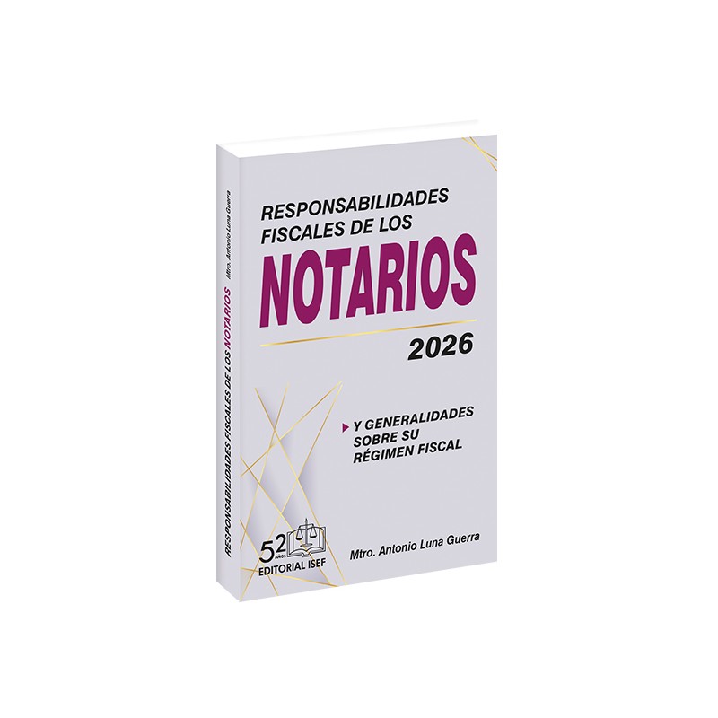 Responsabilidades Fiscales de los Notarios 2026