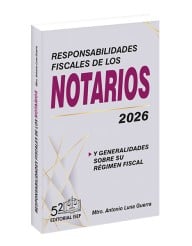 Responsabilidades Fiscales de los Notarios 2026