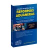 Análisis Integral de las Reformas Aduaneras 2026