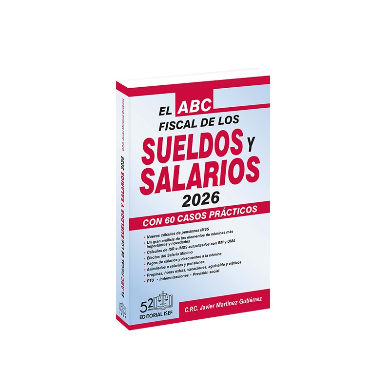 El ABC Fiscal de los Sueldos Y Salarios 2026