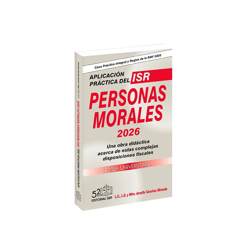 Aplicación Práctica del ISR Personas Morales 2026