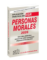 Aplicación Práctica del ISR Personas Morales 2026