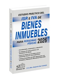 Estudio Práctico del ISR E IVA de Bienes Inmuebles 2026