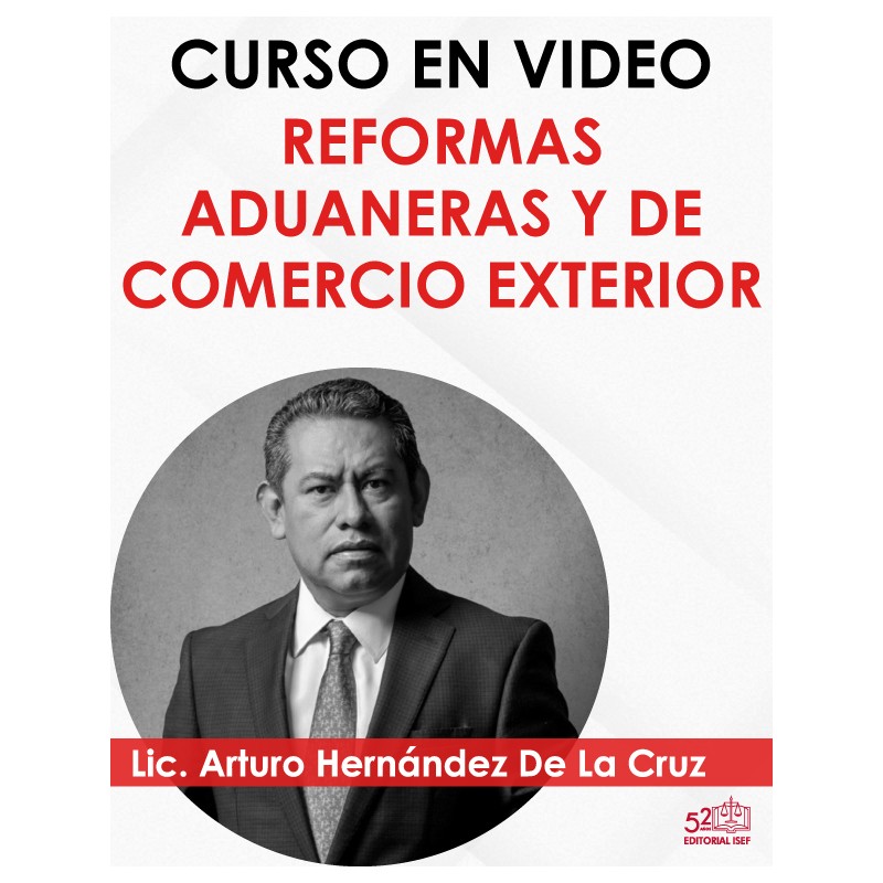 Curso EN VIDEO “REFORMAS ADUANERAS”