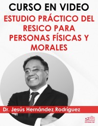 Curso en VIDEO "Estudio Práctico del RESICO para PF y PM"