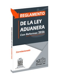 Reglamento de la Ley Aduanera 2026