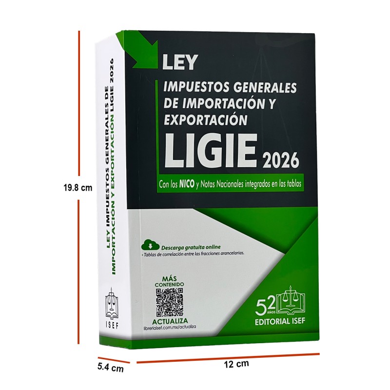 LIGIE - Ley de los Impuestos Generales de Importación y Exportación 2026
