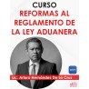 Curso "Reformas al Reglamento de la Ley Aduanera"