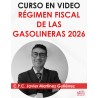 Curso en video “Régimen Fiscal de las Gasolineras”