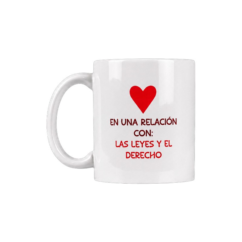 Taza blanca "En una relación con las leyes"