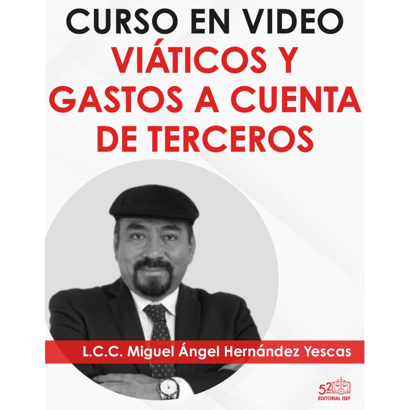 Curso en video "Viáticos y Gastos a Cuenta de Terceros”