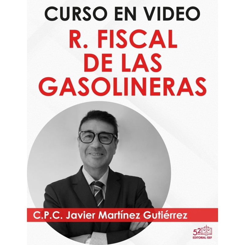 Curso en video “Régimen Fiscal de las Gasolineras”