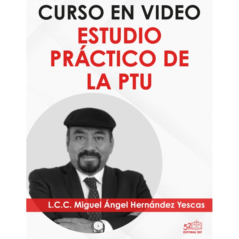 Curso en video “Estudio Práctico de la PTU”