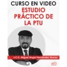 Curso en video “Estudio Práctico de la PTU”