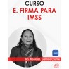 Curso "Nueva E.firma para IMSS"