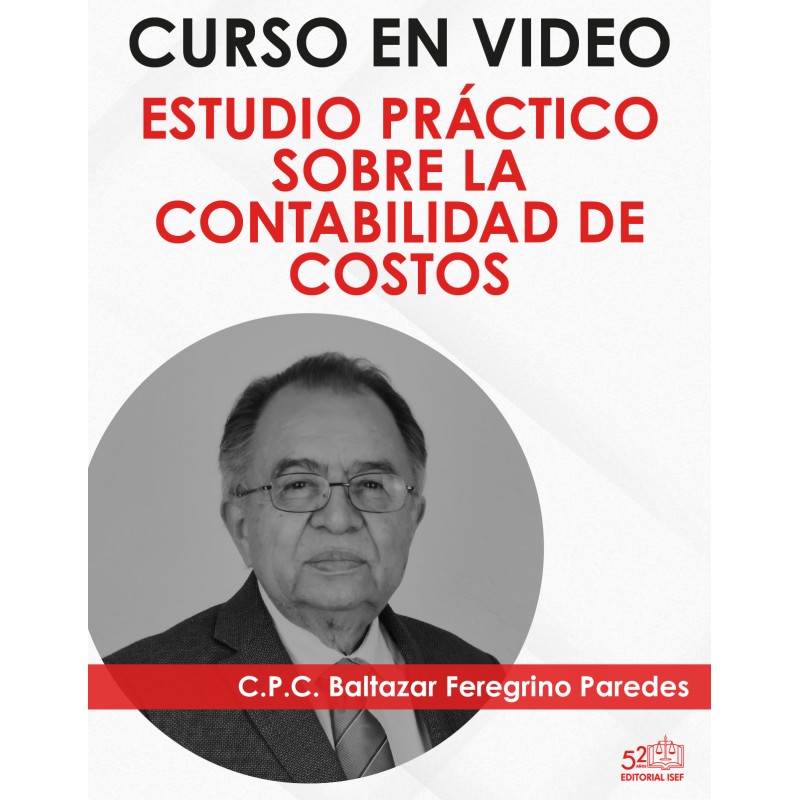 Curso en Vídeo “Estudio Práctico sobre Contabilidad de Costos”