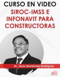 Curso “SIROC-IMSS E INFONAVIT PARA CONSTRUCTORAS”