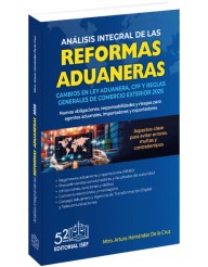 Análisis Integral de las Reformas Aduaneras 2026