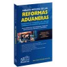 Análisis Integral de las Reformas Aduaneras 2026
