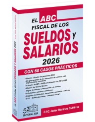 El ABC Fiscal de los Sueldos Y Salarios 2026