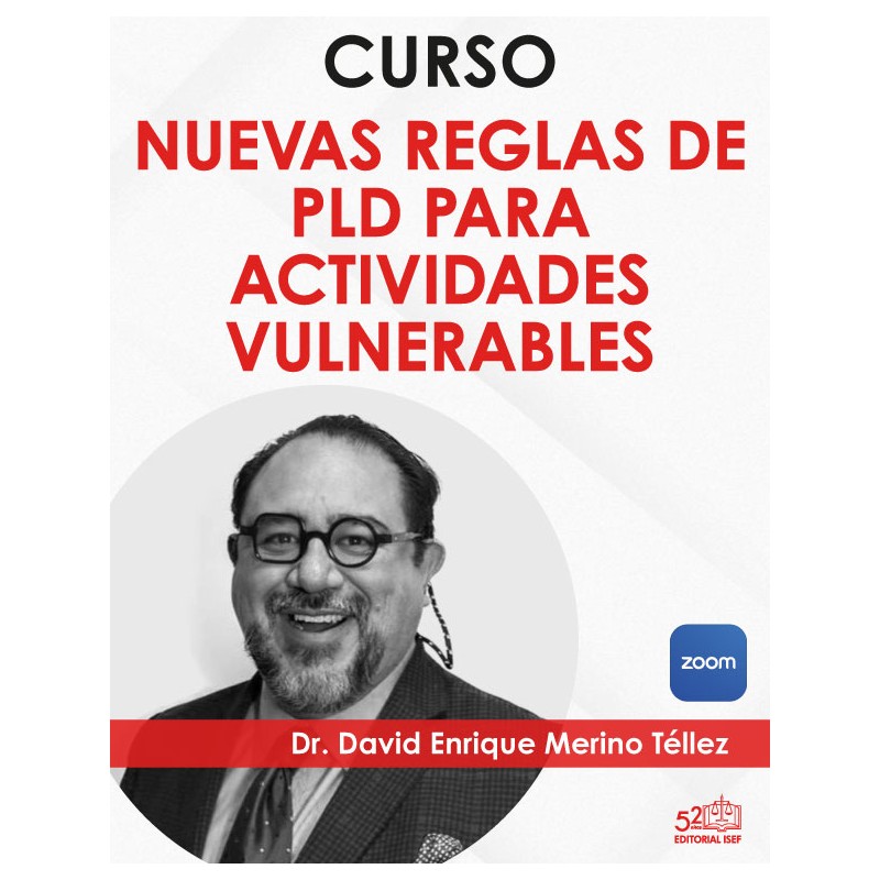 Curso "Nuevas Reglas de PLD para Actividades Vulnerables"