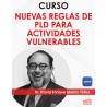 Curso "Nuevas Reglas de PLD para Actividades Vulnerables"