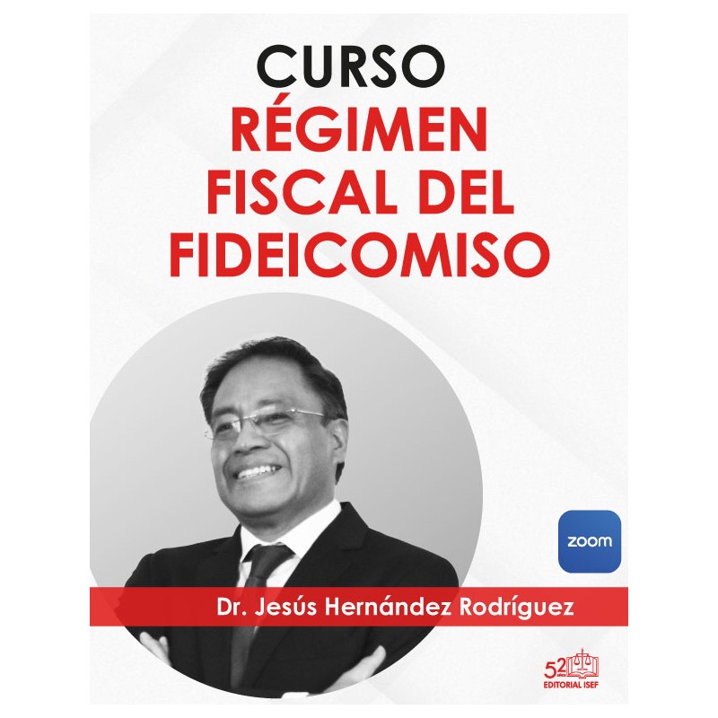 Curso "Régimen Fiscal del Fideicomiso"