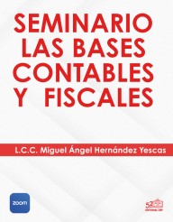 “Seminario las Bases Contables e Implicaciones Fiscales”