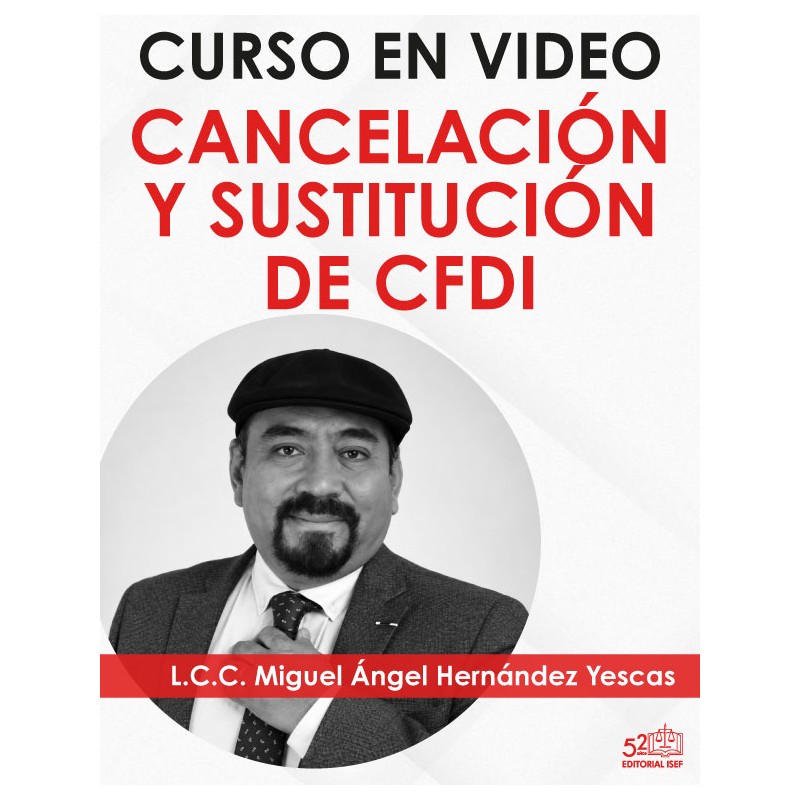 Curso en video "Cancelación y Sustitución de CFDI"
