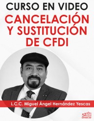 Curso en video "Cancelación y Sustitución de CFDI"