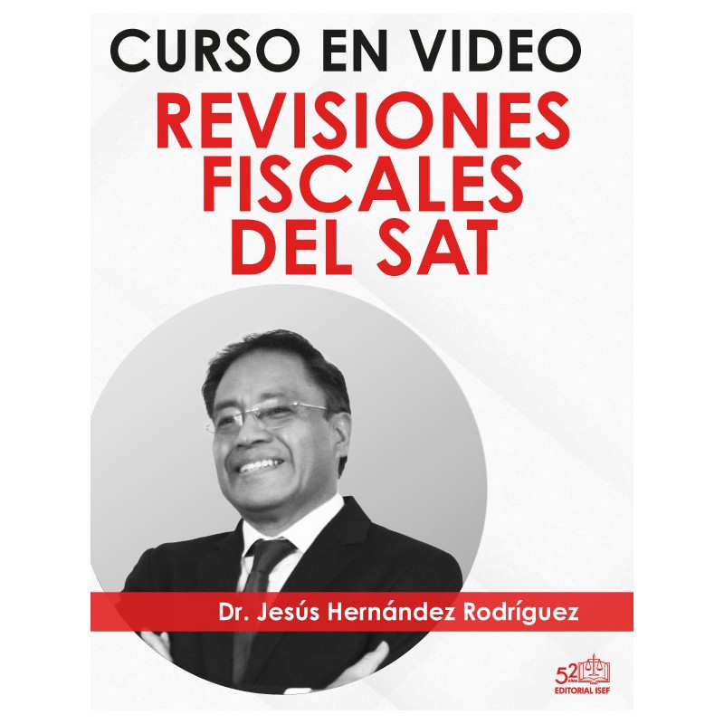 Curso en video "Revisiones Fiscales del SAT"
