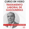 Curso en video "Tratamiento Laboral de Gasolineras"