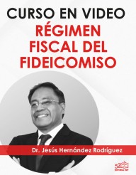 Curso en video "Régimen Fiscal del Fideicomiso"