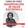 Curso en video “Manifestación de valor electrónica”