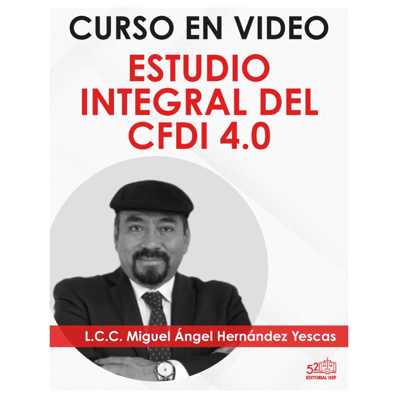 Curso “Estudio Integral del CFDI 4.0 con la Reforma Fiscal 2026”