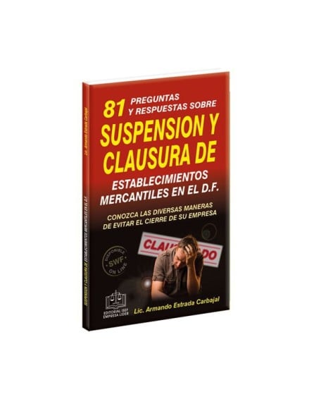 81 Preguntas y Respuestas sobre Suspensión y Clausura de  Establecimientos Mercantiles en el D.F.